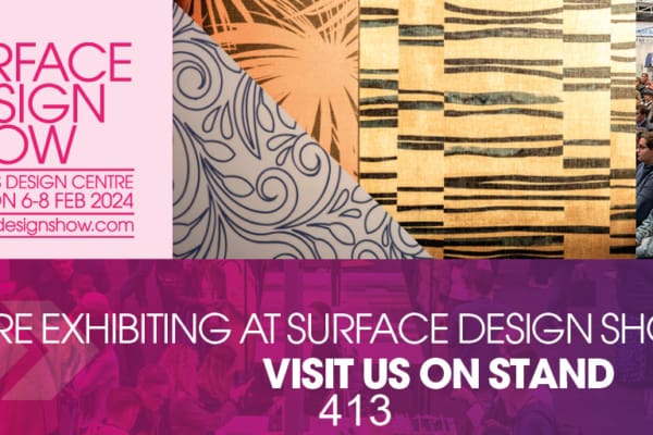 Promotional banner for Surface Design Show 2024 at Business Design Centre, London, from February 6-8. The banner features three design patterns and a crowd in the background. Text reads, "We're exhibiting at Surface Design Show. Visit us on stand 413.